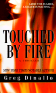 Touched by Fire - Dinallo, Greg