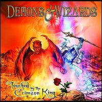 Touched by the Crimson King [Bonus Tracks] - Demons & Wizards