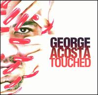Touched - George Acosta