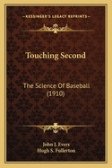 Touching Second: The Science Of Baseball (1910)