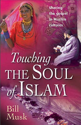 Touching the Soul of Islam - Musk, Bill