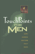 TouchPoints for Men: God's Answers for Your Daily Needs