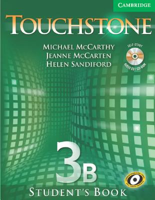 Touchstone Level 3 Student's Book B with Audio CD/CD-ROM - McCarthy, Michael, and McCarten, Jeanne, and Sandiford, Helen