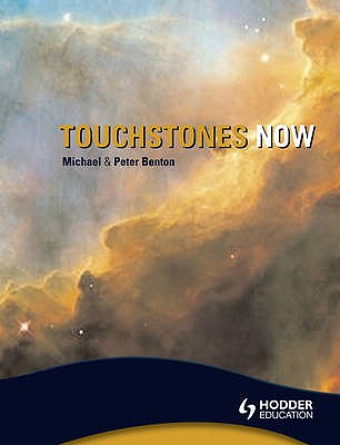 Touchstones Now: An Anthology of poetry for Key Stage 3 - Benton, Michael, and Benton, Peter