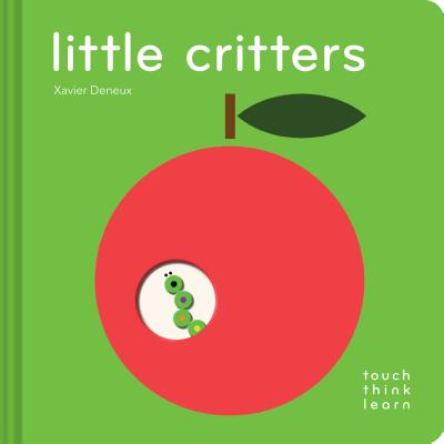 Touchthinklearn: Little Critters: (Early Elementary Board Book, Interactive Children's Books) - Deneux, Xavier