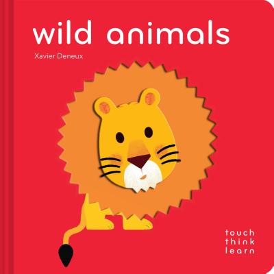 Touchthinklearn: Wild Animals: (Childrens Books Ages 1-3, Interactive Books for Toddlers, Board Books for Toddlers) - Deneux, Xavier