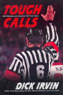 Tough Calls: NHL Referees and Linesmen Tell Their Story
