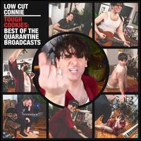 Tough Cookies: Best of the Quarantine Broadcasts - Low Cut Connie