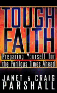 Tough Faith: Trusting God in Troubled Times