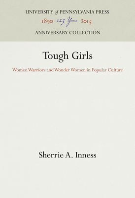 Tough Girls - Inness, Sherrie a