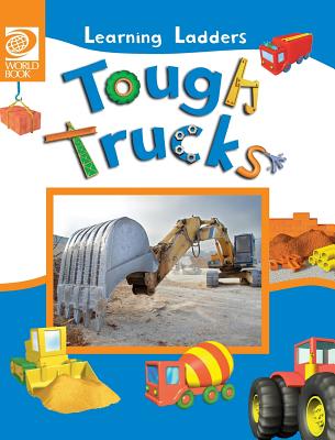 Tough Trucks - World Book, Inc (Editor)