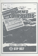 Toughened Composites: Symposium on Toughened Composites