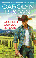 Toughest Cowboy in Texas: A Western Romance