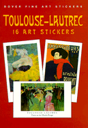 Toulouse-Lautrec: 16 Art Stickers