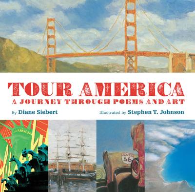Tour America: A Journey Through Poems and Art - Siebert, Diane