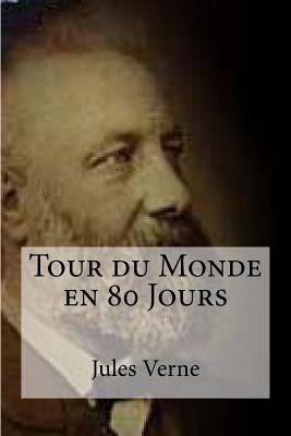 Tour du Monde en 80 Jours - Hollybook (Editor), and Jules Verne