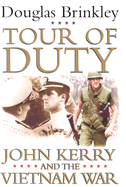 Tour of Duty: John Kerry and the Vietnam War