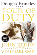 Tour of Duty: John Kerry and the Vietnam War