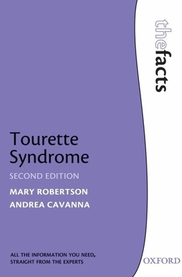 Tourette Syndrome - Robertson, Mary (Editor), and Cavanna, Andrea (Editor)