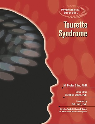 Tourette Syndrome - Olive, M Foster, and Levitt, Pat (Foreword by)