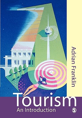 Tourism: An Introduction - Franklin, Alex