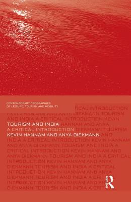 Tourism and India: A Critical Introduction - Hannam, Kevin, and Diekmann, Anya