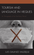 Tourism and Language in Vieques: An Ethnography of the Post-Navy Period