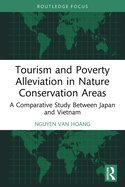 Tourism and Poverty Alleviation in Nature Conservation Areas: A Comparative Study Between Japan and Vietnam