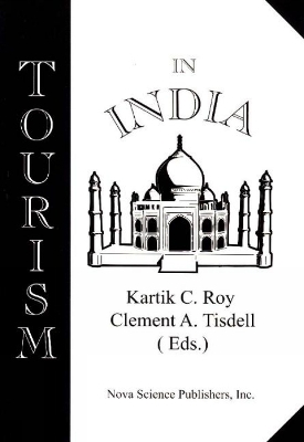 Tourism in India and India's Economic: Development - Roy, Kartik C