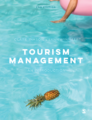 Tourism Management: An Introduction - Inkson, Clare, and Minnaert, Lynn