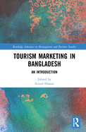 Tourism Marketing in Bangladesh: An Introduction