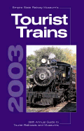 Tourist Trains 2004: Empire State Railway Museum's Guide to Tourist Railroads and Museums