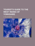 Tourist's Guide to the West Riding of Yorkshire