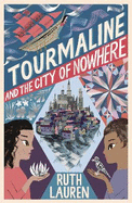 Tourmaline and the City of Nowhere