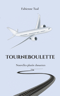 Tourneboulette: Nouvelles plut?t chouettes