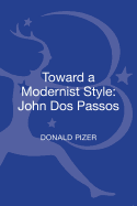 Toward a Modernist Style: John DOS Passos