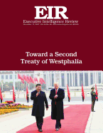 Toward a Second Treaty of Westphalia: Executive Intelligence Review; Volume 44, Issue 46