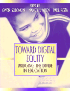 Toward Digital Equity: Bridging the Divide in Education