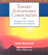 Toward Sustainable Communities: Resources for Citizens and Their Governments