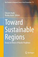 Toward Sustainable Regions: Essays in Honor of Kiyoko Hagihara