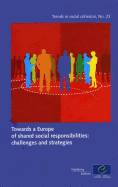 Towards a Europe of Shared Social Responsibilities: Challenges and Strategies