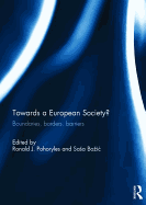 Towards a European Society?: Boundaries, borders, barriers