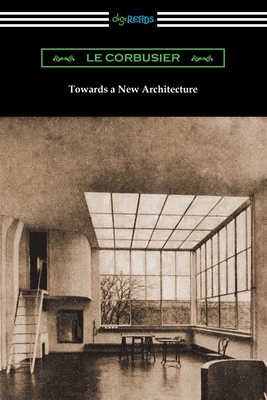 Towards a New Architecture - Le Corbusier, and Etchells, Frederick (Translated by)