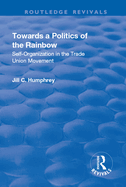 Towards a Politics of the Rainbow: Self-Organization in the Trade Union Movement