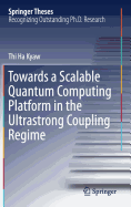 Towards a Scalable Quantum Computing Platform in the Ultrastrong Coupling Regime