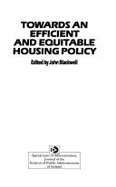 Towards an Efficient and Equitable Housing Policy