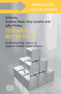 Towards Better Work: Understanding Labour in Apparel Global Value Chains