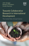 Towards Collaborative Research in International Development: The Central Role of Social Science