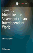 Towards Global Justice: Sovereignty in an Interdependent World