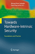 Towards Hardware-Intrinsic Security: Foundations and Practice